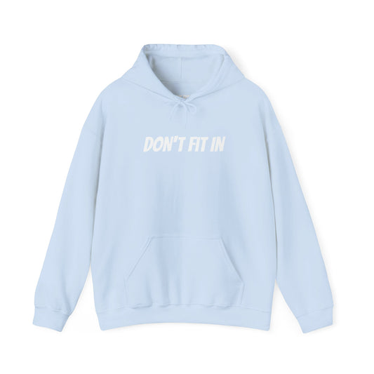 Don’t Fit In Blue Hoodie