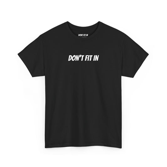 Don’t Fit In Black Tee